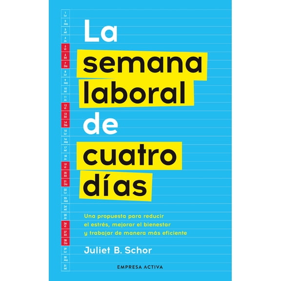 Semana Laboral de Cuatro Dias, La, (Paperback)