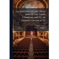 thumbnail image 1 of La sentinelle; ou, Huit ans de faction; comédie mêlée de chants en un acte (Paperback), 1 of 1