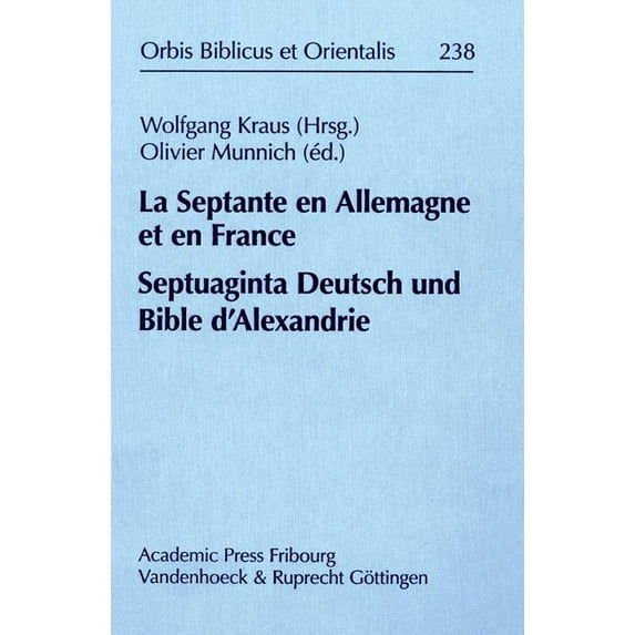 La Septante En Allemagne Et En France / Septuaginta Deutsch Und Bible d'Alexandrie (Hardcover)