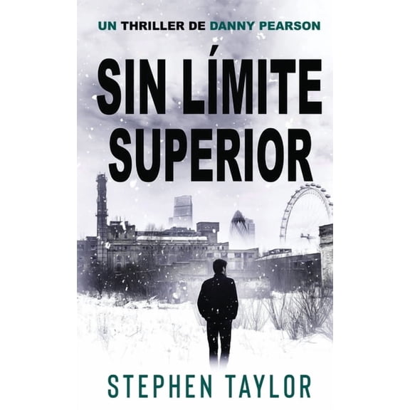 La Serie de Thrillers de Danny Pearson Sin Lmite Superior: Spanish Translation of No Upper Limit, Book 8, (Paperback)