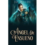 La Serie del  ngel  ngel De Ensue o, Book 1, Hardcover