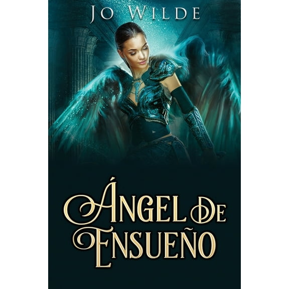 La Serie del ngel: ngel De Ensueo (Series #1) (Paperback)