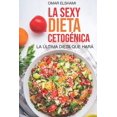 thumbnail image 1 of La Sexy Dieta Cetogénica (Paperback), 1 of 1