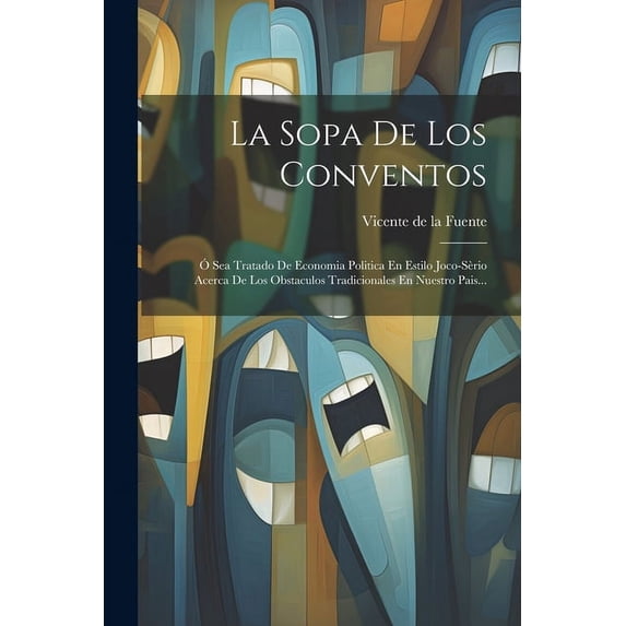 La Sopa De Los Conventos (Paperback)