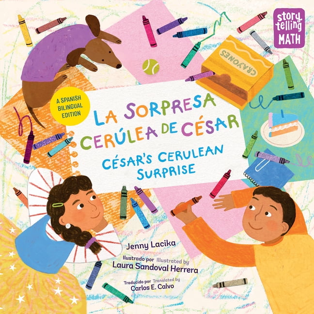 Storytelling Math La Sorpresa Cerúlea de César / César's Cerulean Surprise (Spanish Bilingual Edition), (Paperback)