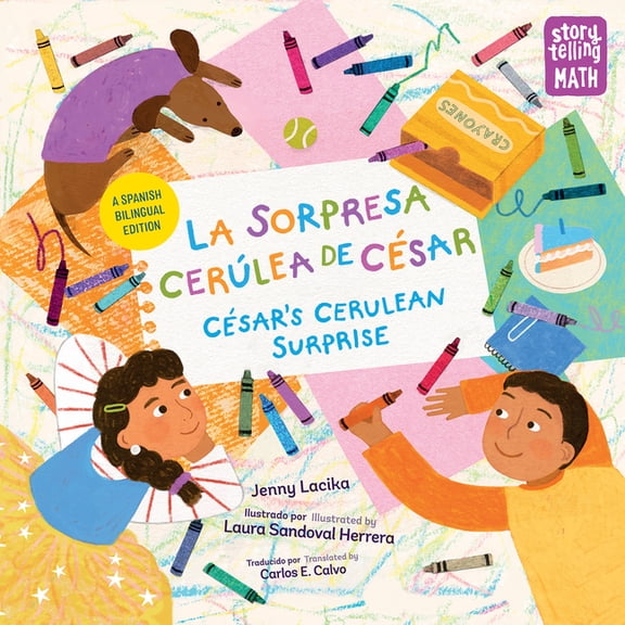 Storytelling Math La Sorpresa Cerlea de Csar / Csar's Cerulean Surprise (Spanish Bilingual Edition), (Paperback)