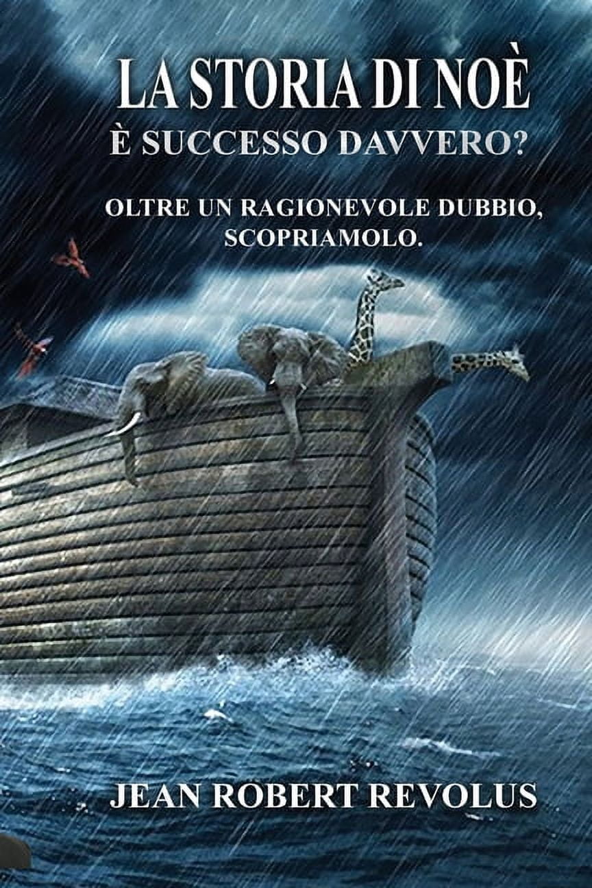 La Storia di Noè: è realmente accaduta?, (Paperback)