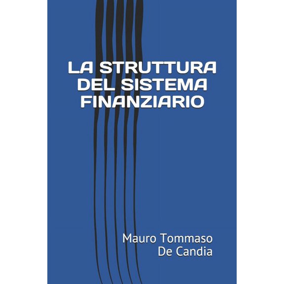 La Struttura del Sistema Finanziario (Paperback)