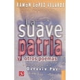 thumbnail image 1 of Pre-Owned La suave patria y otros poemas (Paperback) 9681623827 9789681623821, 1 of 1