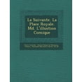 thumbnail image 1 of La Suivante. La Place Royale. M D . L'Illustion Comique (Paperback), 1 of 1