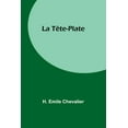 thumbnail image 1 of La Tête-Plate, (Paperback), 1 of 1
