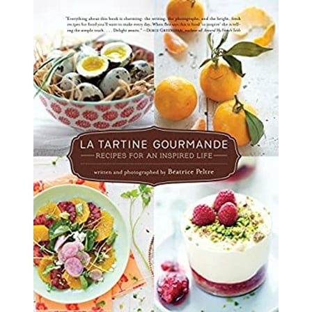 Pre-Owned La Tartine Gourmande: Gluten-Free Recipes for an Inspired Life (Hardcover) 1590307623 9781590307625