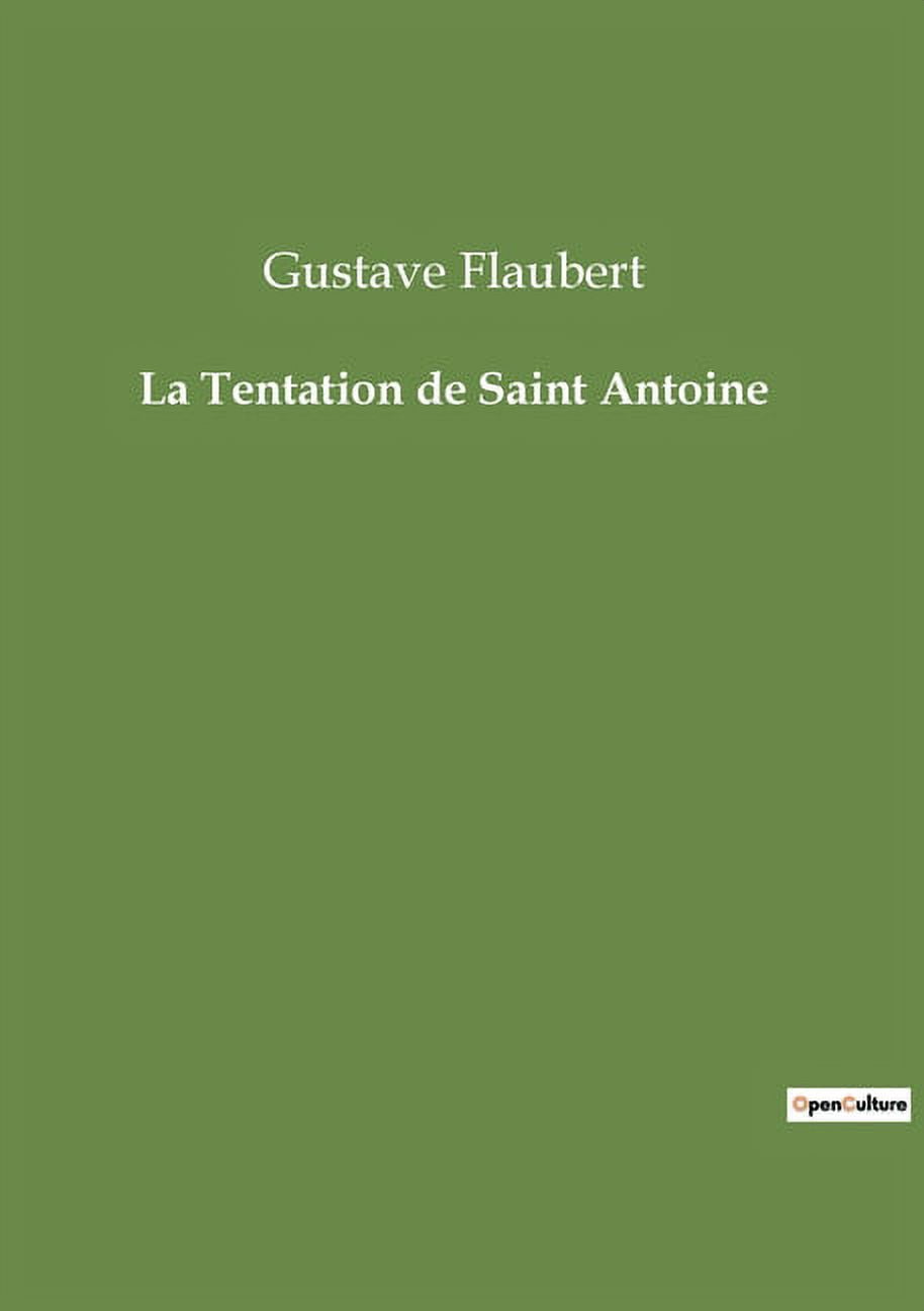 La Tentation de Saint Antoine, (Paperback)