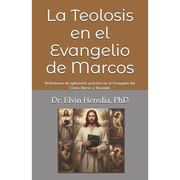 La Teolosis En El Evangelio de Marcos, (Paperback)