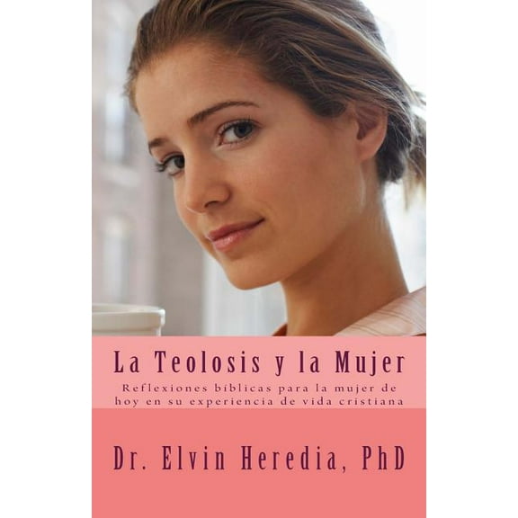 La Teolosis y la Mujer (Paperback)
