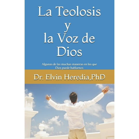 La Teolosis y la Voz de Dios (Paperback)
