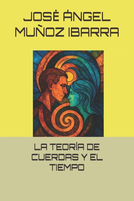 La TeorÃ­a de Cuerdas Y El Tiempo, (Paperback)