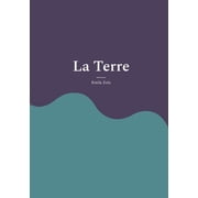 La Terre عالم طبيعة روماني في paysannerie، l'avidit et la lutte pour la terre، غلاف ورقي