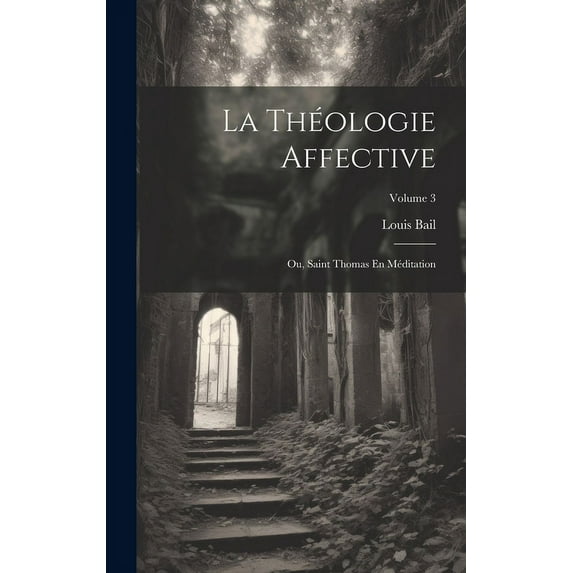 La Théologie Affective (Hardcover)