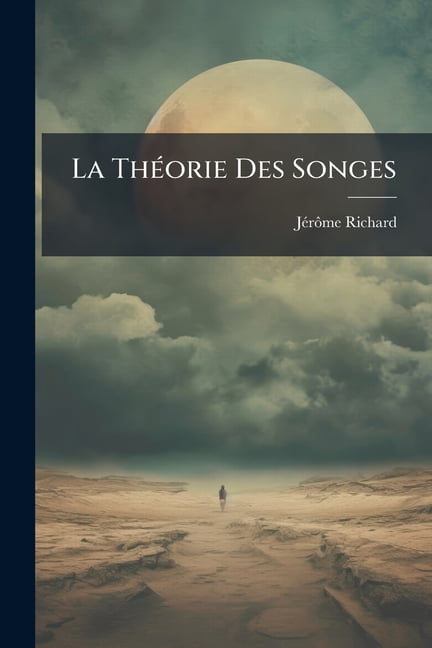 La Theorie Des Songes