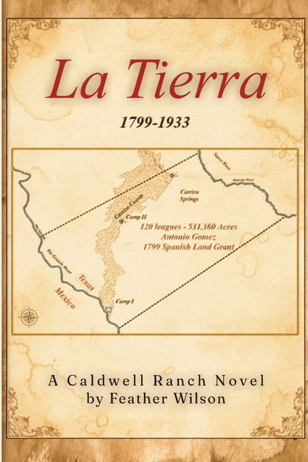 La Tierra: A Caldwell Ranch Novel, (Paperback)