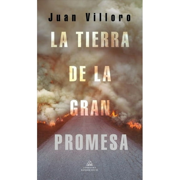 La Tierra de la Gran Promesa / The Land of Great Promise -- Juan Villoro