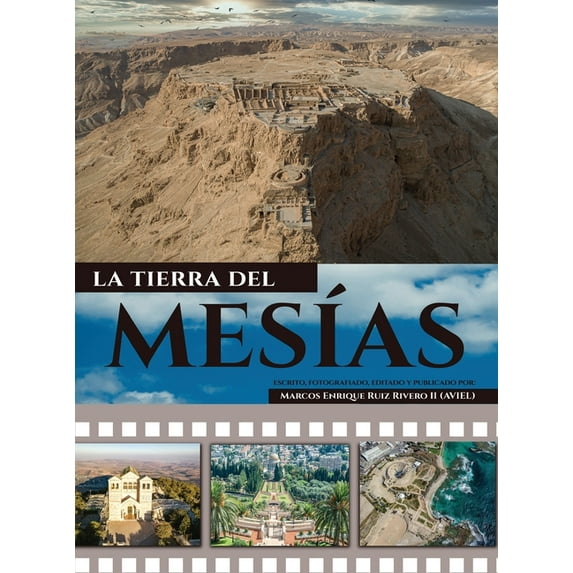 La Tierra del MesÃas La Tierra del MesÃas: Una tierra que fluye leche y miel., Book 1, (Hardcover)