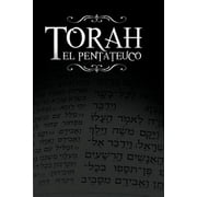 La Torah, El Pentateuco : Traduccion De La Torah Basada En El Talmud, El Midrash Y Las Fuentes Judias Clasicas.