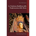 thumbnail image 1 of La Tradizione Buddhista della Trasformazione della Mente (Paperback), 1 of 1