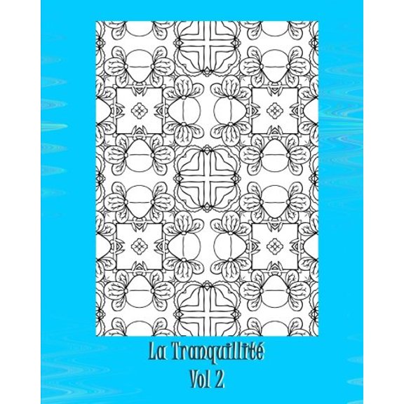 La Tranquillite Volume 2 French Edition Paperback 1535393440 9781535393447 Marian Blake