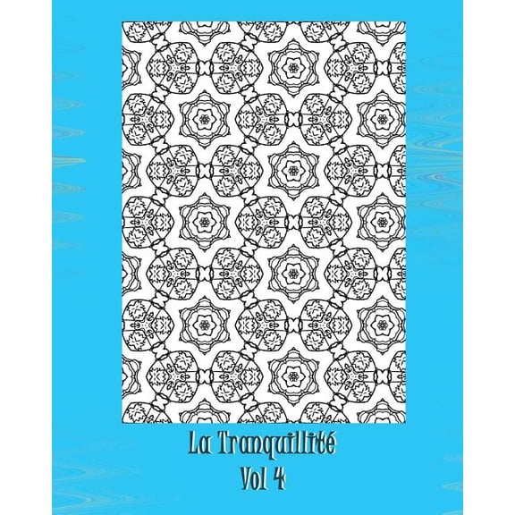 La Tranquillite: La Tranquillite (Series #4) (Paperback)