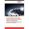 thumbnail image 1 of La Transformacion de La Franja Costera de La Bahia Blanca (Argentina) (Paperback), 1 of 1
