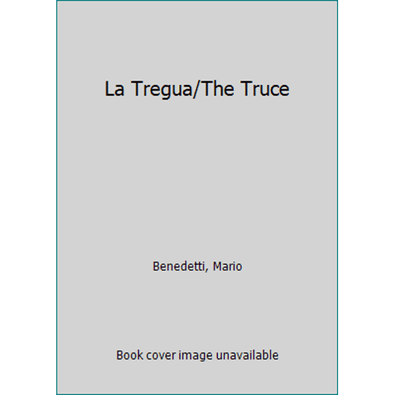 Pre-Owned La Tregua/The Truce (Paperback) 0679760954 9780679760955