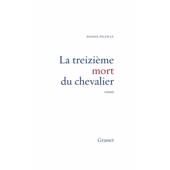 La Treizieme Mort Du Chevalier, (Paperback)