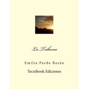 La Tribuna Paperback by Baz