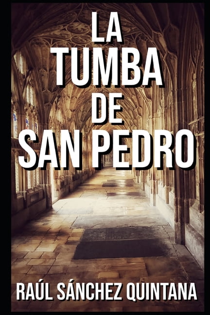 La Tumba de San Pedro (Paperback)