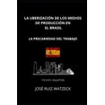 thumbnail image 1 of La Uberización de Los Medios de Producción En El Brasil : La Precariedad del Trabajo (Paperback), 1 of 1
