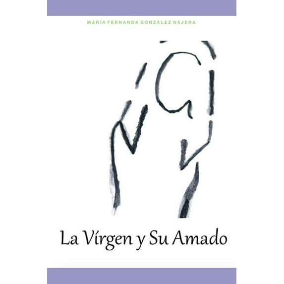 La Vírgen y su Amado (Paperback)