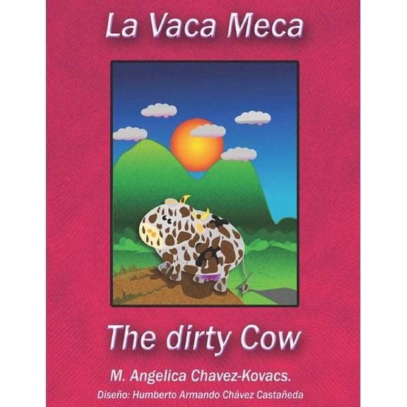 La Vaca Meca. The Dirty Cow. (Paperback)