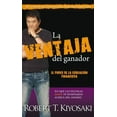 thumbnail image 1 of Pre-Owned La ventaja del ganador / Unfair Advantage: The Power of Financial Education (Padre Rico / Rich Dad) (Spanish Edition) (Paperback) 6071114497 9786071114495, 1 of 1