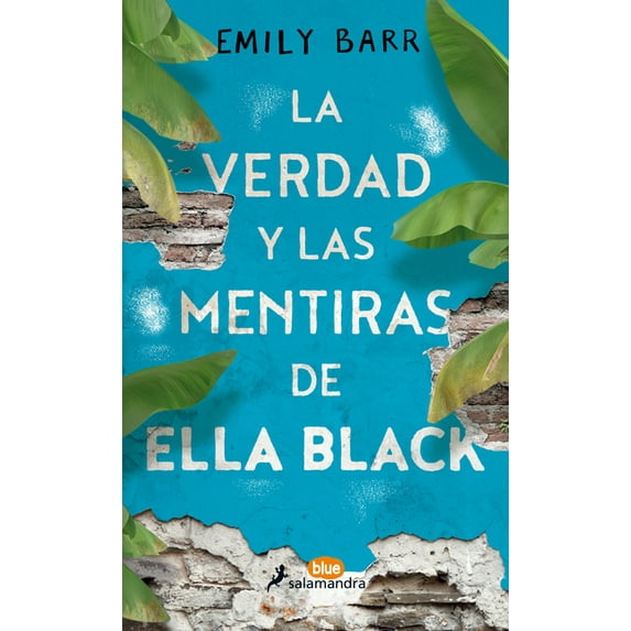 La verdad y las mentiras de Ella Black / The Truth and Lies of Ella Black (Paperback)