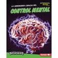 thumbnail image 1 of La Verdadera Ciencia de los Superpoderes La Verdadera Ciencia del Control Mental (the Real Science of Mind Control), (Hardcover), 1 of 1