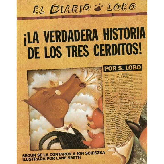 La Verdadera Historia de Los Tres Cerditos, (Paperback)