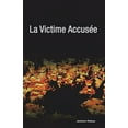 thumbnail image 1 of La Victime Accusee, 1 of 1