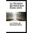 thumbnail image 1 of La Victoire Du Nord Aux Tats-Unis (Paperback), 1 of 1