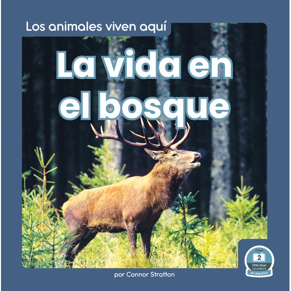 La Vida En El Bosque (Life in the Forest), (Paperback)