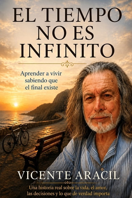 La Vida Es AsÃ­ El tiempo no es infinito: Aprender a vivir sabiendo que el final existe, Book 8, (Paperback)