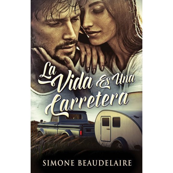 La Vida Es Una Carretera
