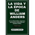 thumbnail image 1 of La Vida Y La Época de William Anders, (Paperback), 1 of 1