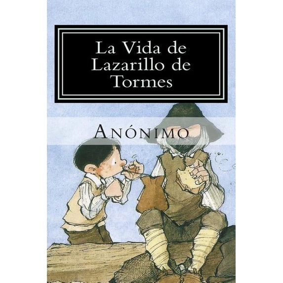 La Vida de Lazarillo de Tormes